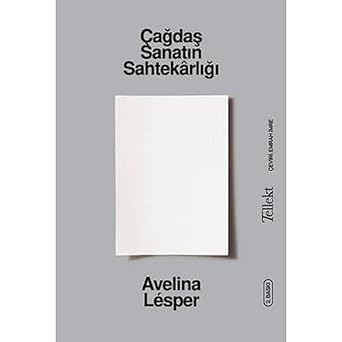 Çağdaş Sanatın Sahtekarlığı