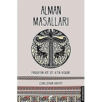 Alman Masalları: Parıldayan Her Şey Altın Değildir