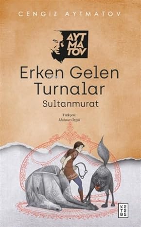 Erken Gelen Turnalar: Sultanmurat
