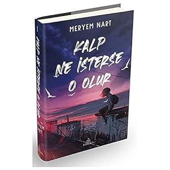 Kalp Ne İsterse O Olur