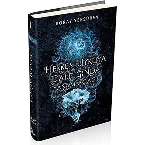 Herkes Uykuya Daldığında 1 - Yaşam Ağacı