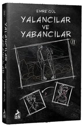 Yalancılar ve Yabancılar 2