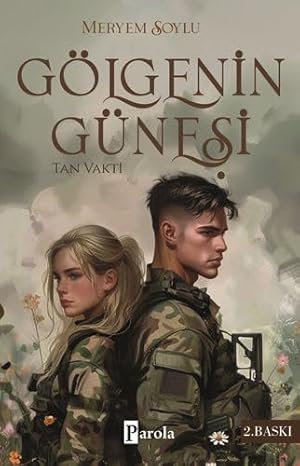Gölgenin Güneşi - Tan Vakti