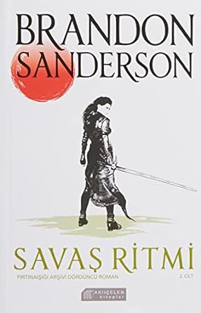 Savaş Ritmi Cilt: 2: Fırtınaışığı Arşivi Dördüncü Roman