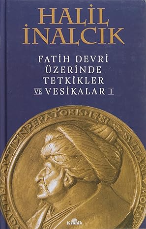 Fatih Devri Üzerinde Tetkikler ve Vesikalar 1