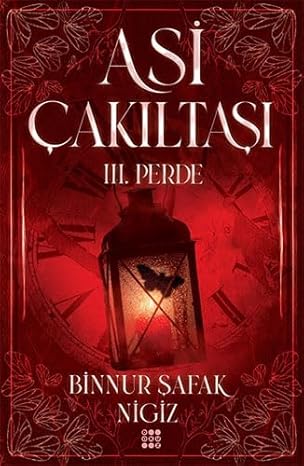 Asi Çakıltaşı Serisi - 3. Perde