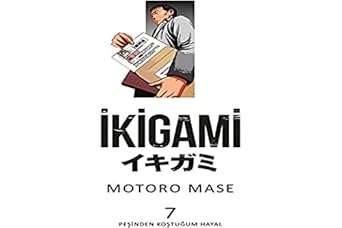 İkigami Cilt 7: Peşinden Koştuğum Hayal