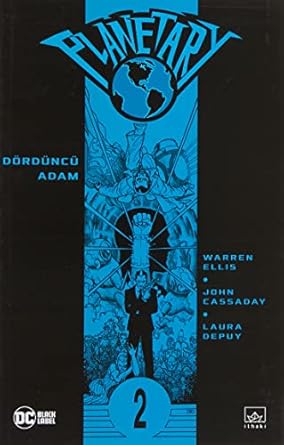 Planetary Cilt 2: Dördüncü Adam