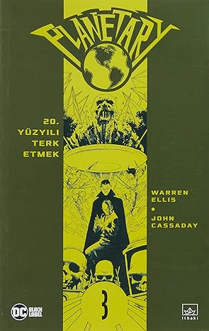 Planetary Cilt 3: 20. Yüzyılı Terk Etmek
