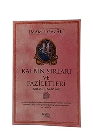 Kalbin Sırları ve Faziletleri
