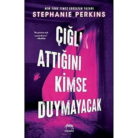 Çığlık Attığını Kimse Duymayacak