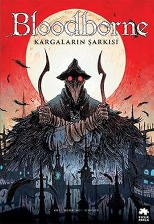 Bloodborne 3 - Kargaların Şarkısı