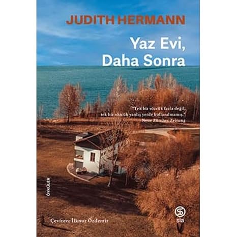 Yaz Evi, Daha Sonra