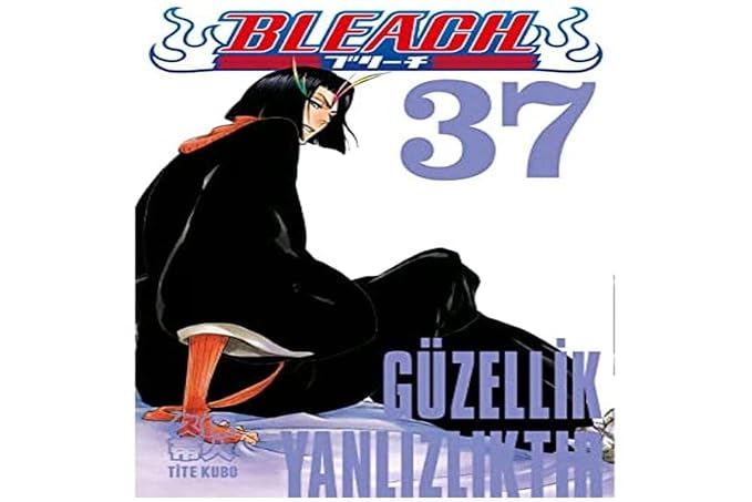 Bleach 37. Cilt - Güzellik Yalnızlıktır
