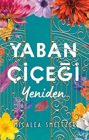 Yaban Çiçeği Yeniden