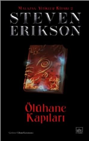 Ölühane Kapıları / Malazan Yitikler Kitabı 2