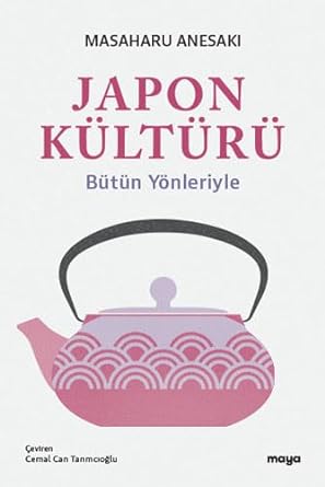 Japon Kültürü: Bütün Yönleriyle