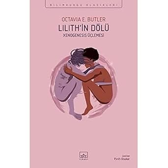 Lilith’in Dölü: Xenogenesis Üçlemesi