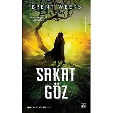 Sakat Göz: Işıkyaratan Serisi 3