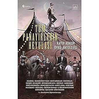 Tüm Panayırların Heyulası: Kayıp Rıhtım Öykü Antolojisi
