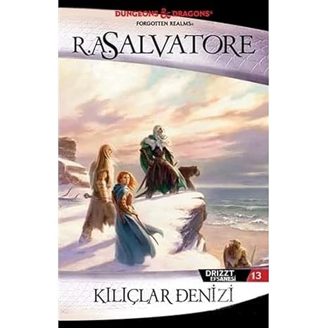 Drizzt Efsanesi 13. Kitap - Kılıçlar Denizi