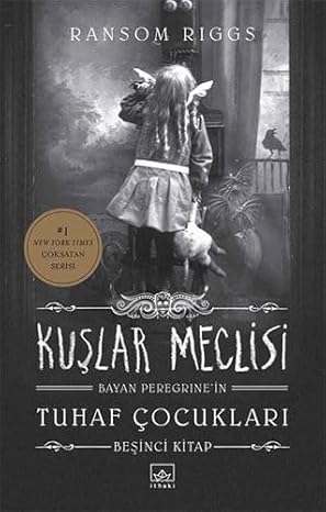Kuşlar Meclisi : Bayan Peregrine’in Tuhaf Çocukları 5
