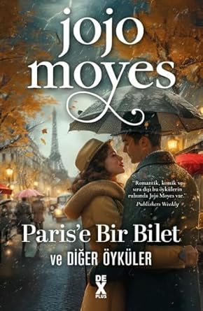 Paris'e Bir Bilet ve Diğer Öyküler