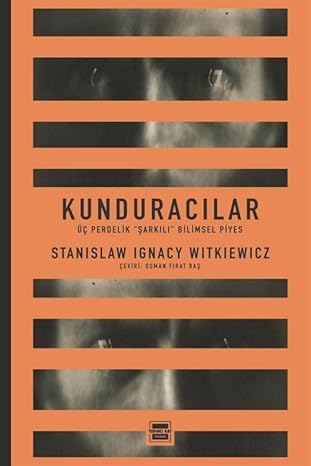 Kunduracılar: Üç Perdelik "Şarkılı" Bilimsel Piyes