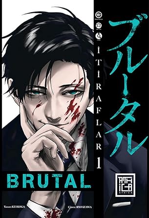 Brutal 1 İtiraflar