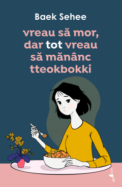 Vreau sa mor, dar tot vreau sa mananc tteokbokki