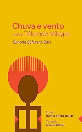 Chuva e vento sobre Télumée Milagre