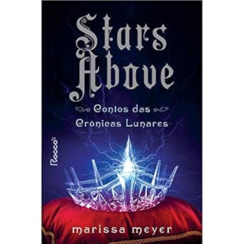 Stars Above: Contos das Crônicas Lunares