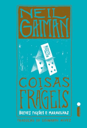 Coisas frágeis: Breves ficções e maravilhas