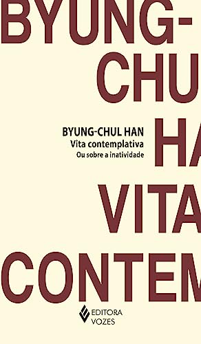 Vita contemplativa ou Sobre a inatividade
