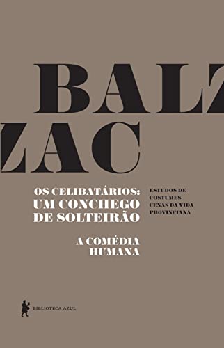 Os celibatários: Um conchego de solteirão - A Comédia Humana