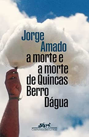 A morte e a morte de Quincas Berro Dágua