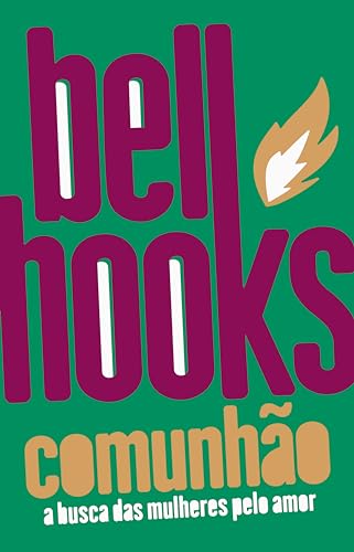 Comunhão: A busca das mulheres pelo amor