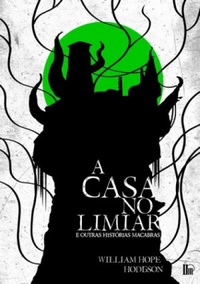A Casa no Limiar... e Outras Histórias Macabras