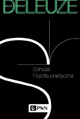 Spinoza Filozofia praktyczna