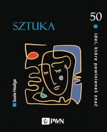 50 idei które powinieneś znać sztuka