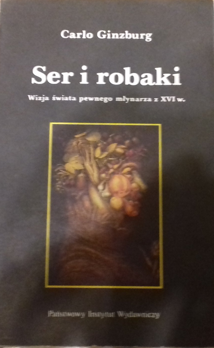 Ser i robaki: wizja świata pewnego młynarza z XVI w.