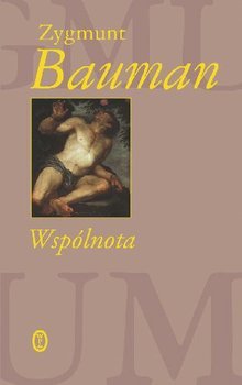 Wspólnota. W poszukiwaniu bezpieczeństwa w niepewnym świecie