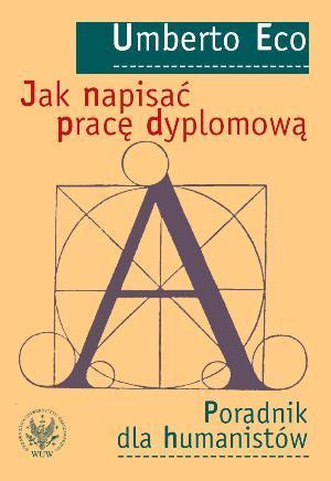 Jak napisać pracę dyplomową. Poradnik dla humanistów
