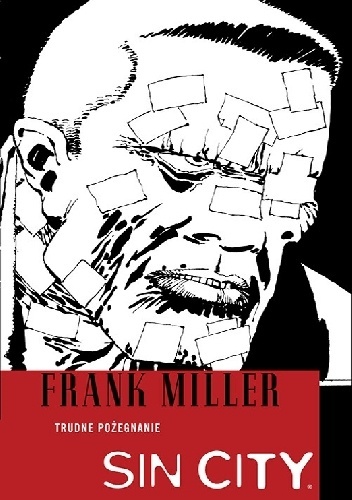 Sin City: Trudne pożegnanie