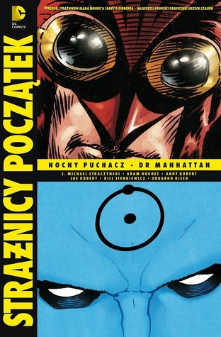 Strażnicy - Początek. Nocny Puchacz. Dr Manhattan