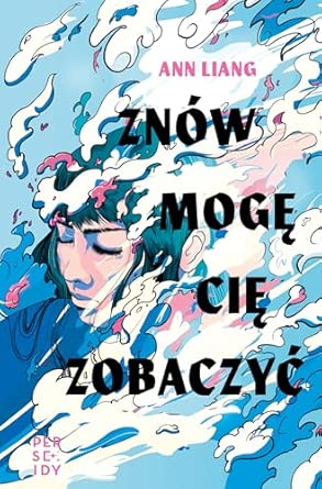 Znów mogę cię zobaczyć