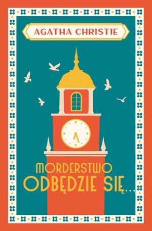 Morderstwo odbędzie się...