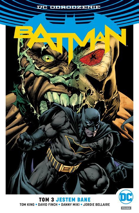 Batman. Tom 3. Jestem Bane