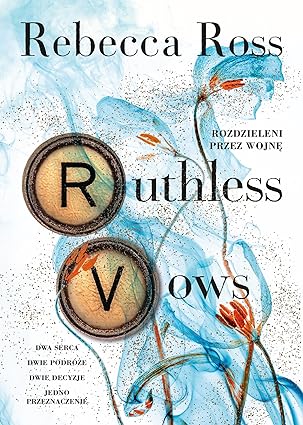 Ruthless vows. rozdzieleni przez wojnę t2
