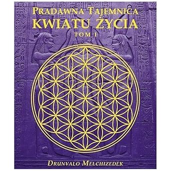 Pradawna tajemnica kwiatu życia t 1